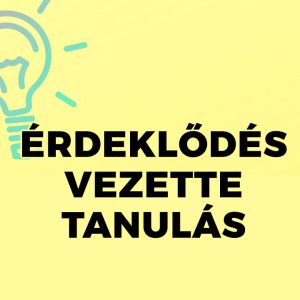 Érdeklődés vezette tanulás